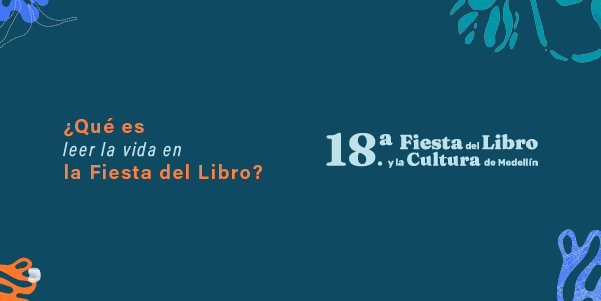 Siglo se une al latido común de la Fiesta del Libro y la Cultura de Medellín Siglo se une al latido común de la Fiesta del Libro y la Cultura de Medellín